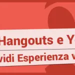 You Tube e Hangouts, disponibile l'aggiornamento su Android